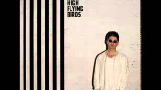 Noel Gallagher's High Flying Birds - The Girl With X Ray Eyes