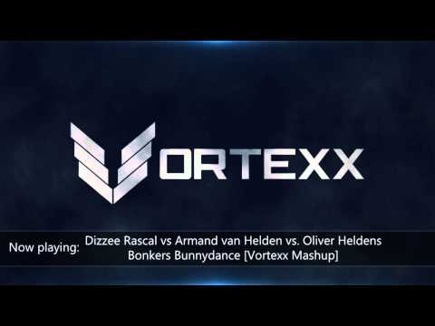 Dizzee Rascal vs Armand van Helden vs.  Oliver Heldens - Bonkers Bunnydance (Vortexx Mashup)