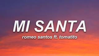 Romeo Santos - Mi Santa (Letra) ft. Tomatito
