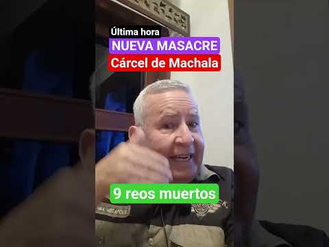Nueva masacre en cárcel de machala. #viralshort #bastadeviolencia #noticias #machala #eloro