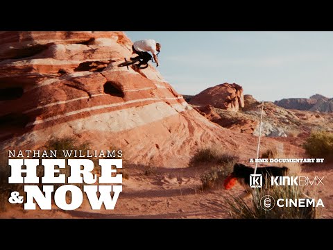 Nathan Williams "Here & Now" - Kink BMX