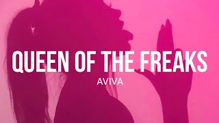 AVIVA - Queen Of The Freaks (Lyrics)