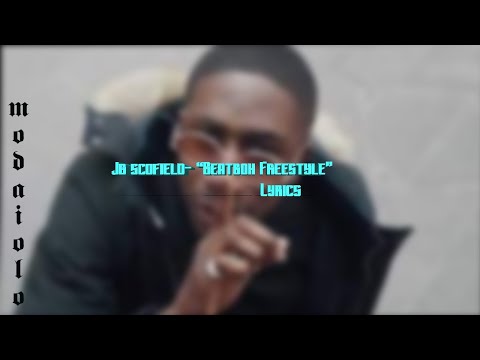 Jb Scofield- "Beatbox Freestyle" Lyrics| Modaiolo