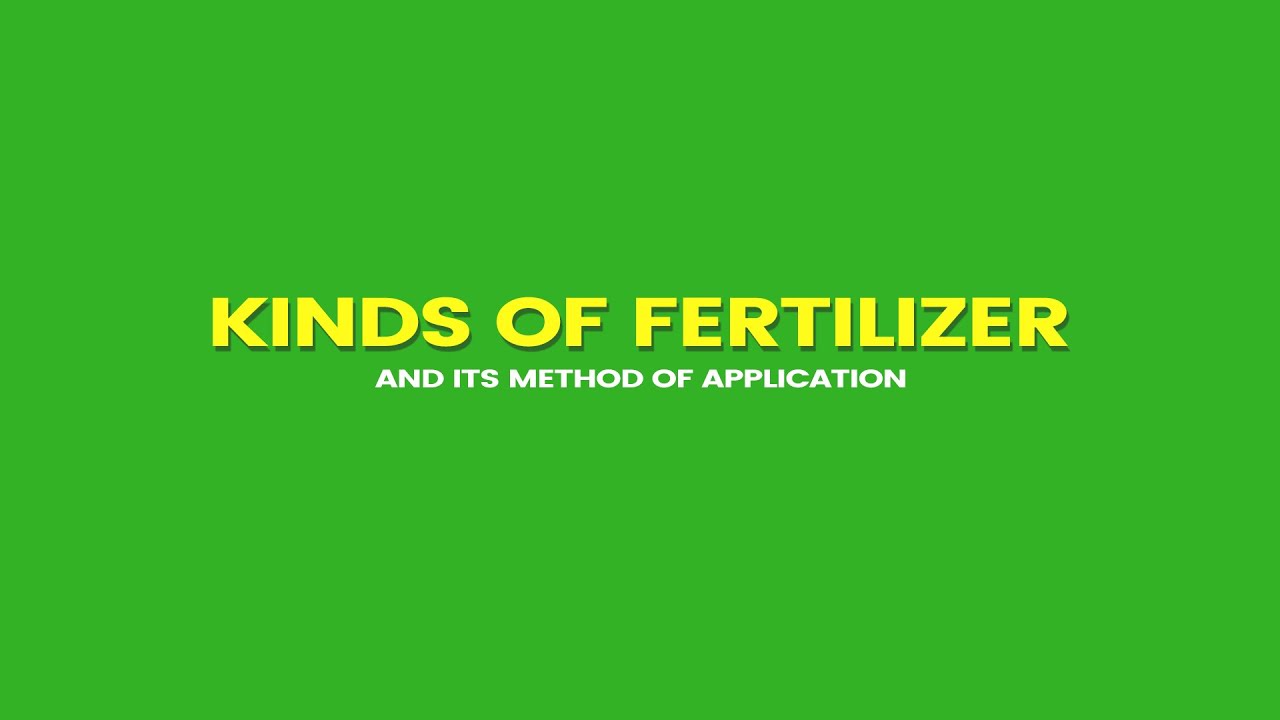 What are the different types of fertilizer application? Tipseri