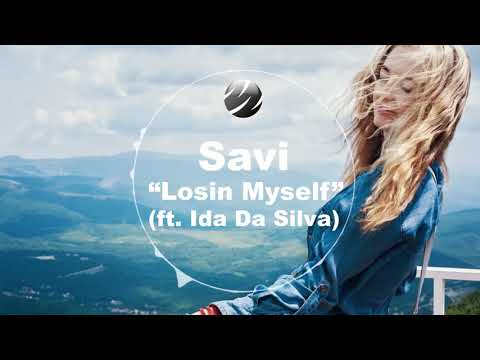 Savi - Losin Myself (ft. Ida Da Silva)