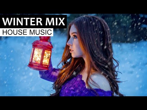 WINTER HOUSE MIX – Best of Deep House  Nu Disco & Chill Out Music 2018