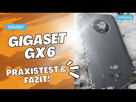 Gigaset GX6 - Das bisher beste Gigaset Smartphone!