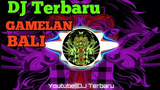 Download lagu DJ Gamelan Bali full bass!! mp3