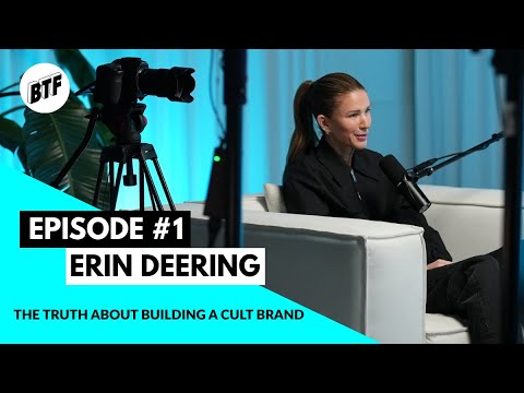 Erin Deering: The Truth About Building a Cult Brand