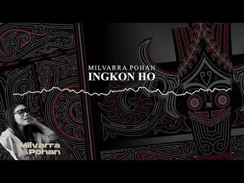 Milvara Pohan - Ingkon Ho (Official Audio)