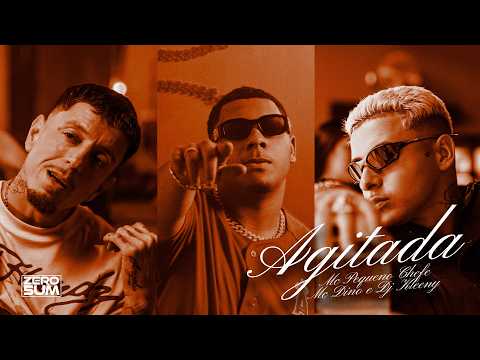 Agitada - MC Pequeno Chefe, MC Dino e DJ Kleeny (Official Video)