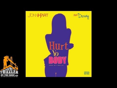 Jonn Hart ft. Dozay - Hurt Yo Body [Prod. C Ballin] [Thizzler.com]