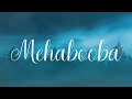 Mehabooba Lyrics HINDI Ananya Bhat KGF Chapter 2