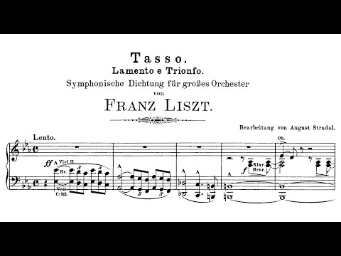 Franz Liszt - Tasso: lamento e trionfo (Symphonic Poem No. 2), S. 96 (Arr. August Stradal)