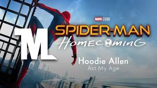 Spiderman homecoming trailer 3  theme song (act my age)