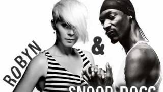 Robyn Feat. Snoop Dogg - U Should Know Better