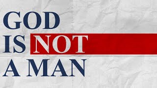 Video: God is NOT a Man. Jesus, Apostle Paul, and the disciples agreed | theology room