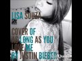 as long as you love me Justin Bieber (cover Lisa ...