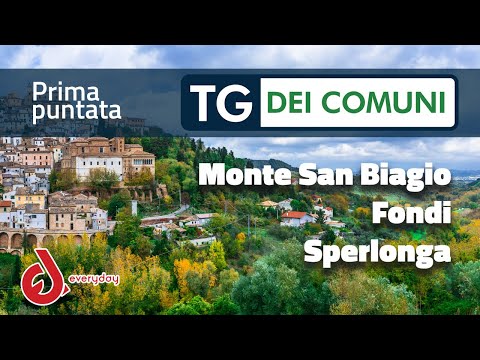 TG dei Comuni - 1a Puntata - Monte San Biagio, Fondi, Sperlonga