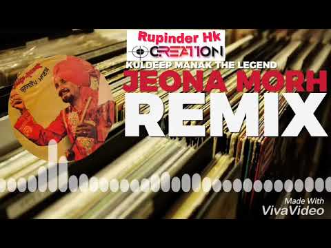 Jeona Morh (Remix) kuldeep manak | old punjabi remix