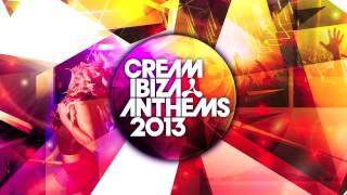 Cream Ibiza Anthems 2013 Mini Mix 2