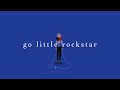 go little rockstar ~