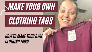 HOW TO: Make Your Own Clothing Tags!