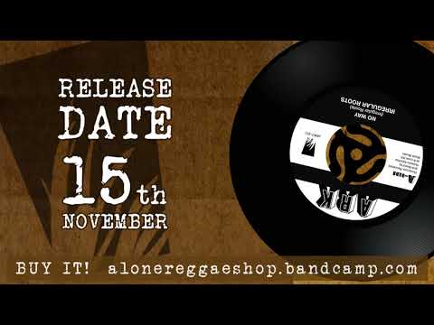 IRREGULAR ROOTS - NO WAY (A-Lone Productions 7'')