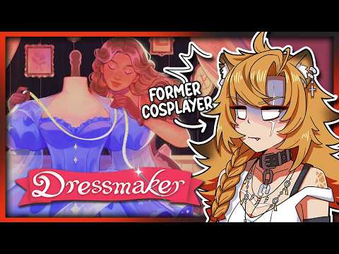 My Personal Hell 😩 Former Cosplayer Plays Dressmaker