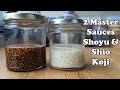 2 MASTER JAPANESE CONDIMENTS: SHIO & SHOYU KOJI | 塩麹と醤油麹の作り方