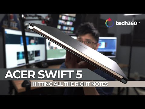 Acer Swift 5 Review: Hitting All The Right Notes