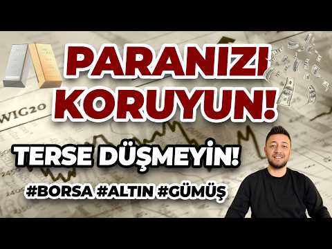 PARANIZI KORUYUN! TERSE DÜŞMEYİN! #BORSA #ALTIN #GÜMÜŞ