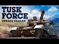 Tusk Force Update Trailer War Thunder