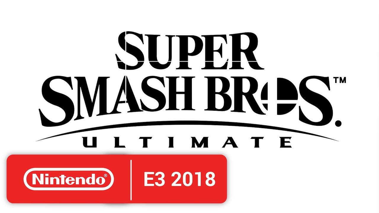 Super Smash Bros. Ultimate - E3 2018 - Nintendo Switch - YouTube