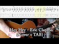 Hey Hey - Eric Clapton (Cover + TAB)