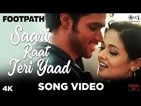Emraan Hashmi SAARI RAAT TERI YAAD. VIDEO. HASHMI. SONG .FOOTPATH .Emraan .Hashmi.( video. songs.)
