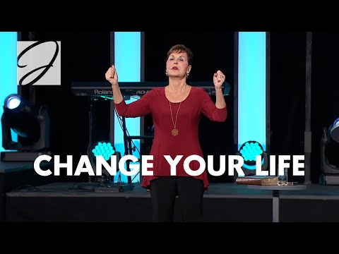 Change Your Life | Joyce Meyer
