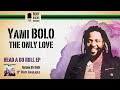 Yami Bolo   The Only Love