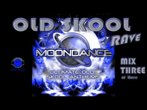 Ultimate Old Skool Anthems - Moondance [Mix Three] 90s Rave, Breakbeat, Drum & Bass, Jungle.