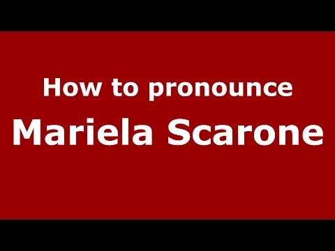 How to pronounce Mariela Scarone (Spanish/Argentina) - PronounceNames.com