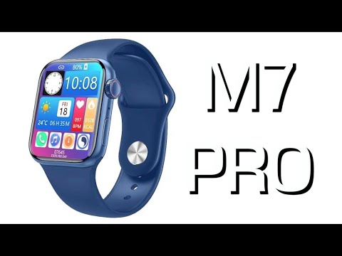 ⌚️ M7 PRO ОБЗОР СМАРТ ЧАСОВ и ПОДКЛЮЧЕНИЕ к ТЕЛЕФОНУ, ОТЛИЧИЯ СЕРИИ M7 PRO от X7 PRO ⌚️