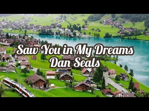 Dan Seals - Saw You in My Dreams (lyrics)