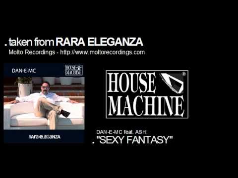 DAN-E-MC feat. ASH: "SEXY FANTASY"