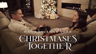 Christmases Together Original Christmas Song | Father Daughter Duet | Mat and Savanna Shaw