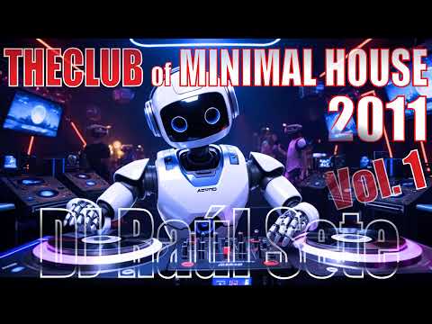 2011: Best of Minimal House 🤖 Techno Revival Mix: Because Less is More