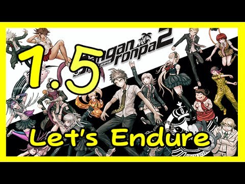 📖 Let's Endure DSP: Danganronpa 2 Part 1.5 [warning: DR2 spoilers]