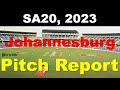 The Wanderers Stadium, Johannesburg pitch report| Johannesburg pitch report | SA20 2023 Pitch Report