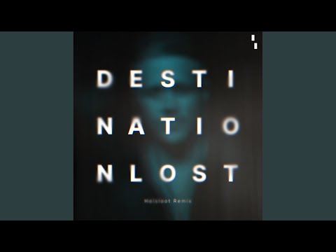 Destination Lost (Helsloot Extended Remix)
