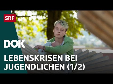 Jugendliche unter Druck – In der Klinik für Kinder- und Jugendpsychiatrie (1/2) | Dok | SRF
