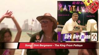 Pattaya Song - The King From Pattaya - Dirk Bergmann - Official Video (Deutsch)